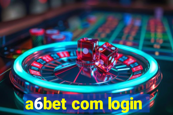 a6bet com login